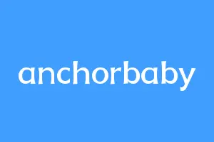 anchorbaby
